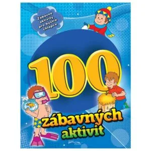 100 zábavných aktivit - chlapci